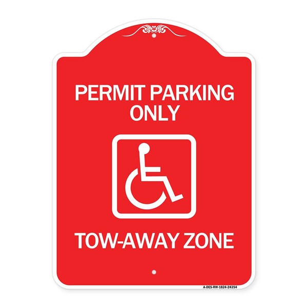Accessible Permit Parking Tow-Away Zone, Red & White Aluminum Sign, 18" x 24", RW-1824-24354